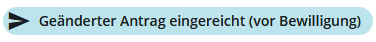 DE – Status geänderter Antrag erneut eingereicht (vor Bewilligung)